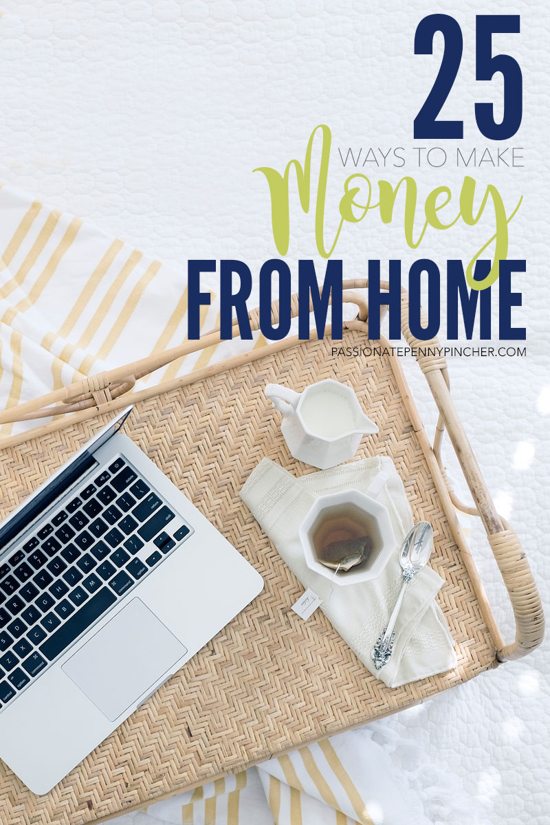 25 Ways to Make Money from Home